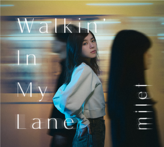 Walkin' In My Lane【初回生産限定盤A】 | milet | ソニーミュージックオフィシャルサイト