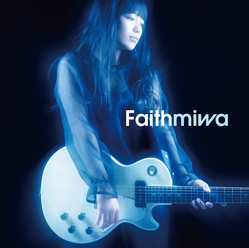 2/12発売ニューシングル「Faith」ジャケット写真完成＆初回盤DVD内容決定！ | miwa | ソニーミュージックオフィシャルサイト